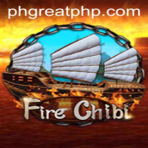 Discover the Thrilling World of FireChibi: A New Era of Gaming with PHGREAT