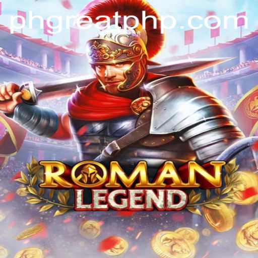 Unveiling RomanLegend: The Ultimate Historical Adventure